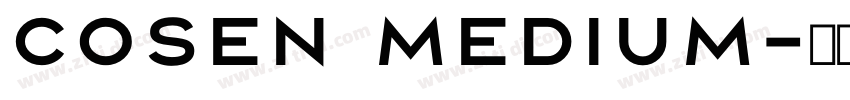Cosen Medium字体转换 Cosen Medium字体转换